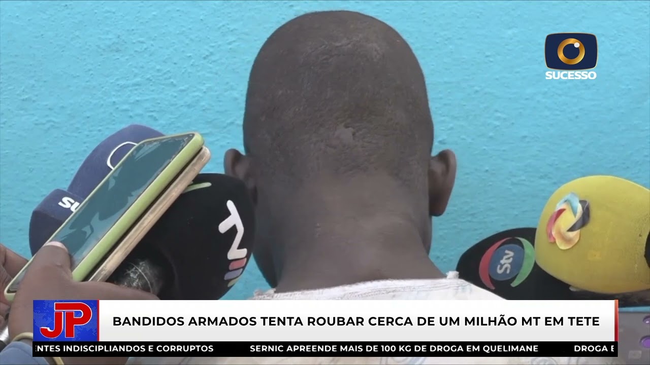 DETIDOS QUATRO INDIVÍDUOS QUE TENTAVAM ROUBAR 1 MILHÃO DE METICAIS EM TETE