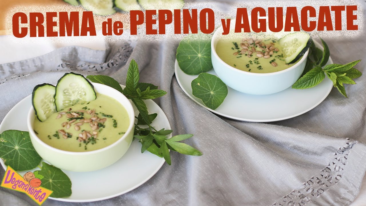 CREMA DE PEPINO Y AGUACATE