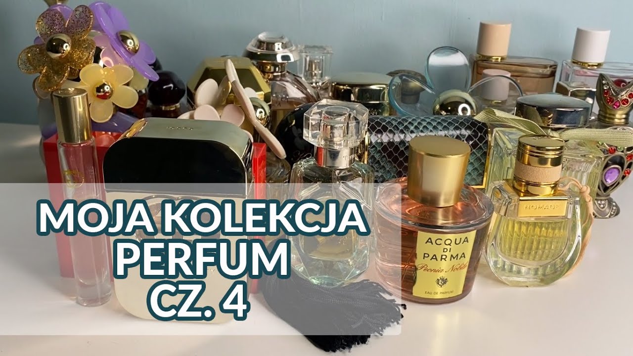 Moja cała kolekcja perfum😉🙈 cz. 4
