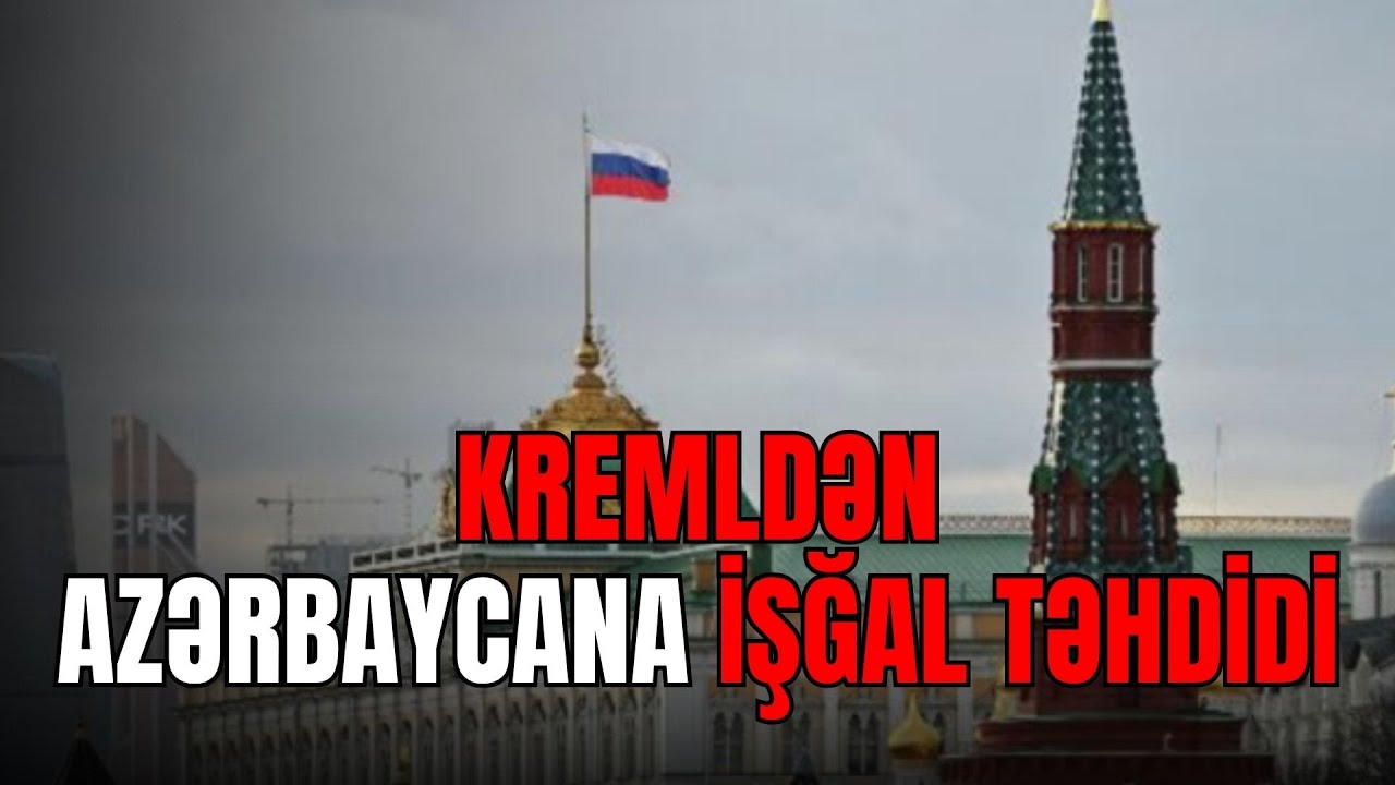 TƏCİLİ:Kremldən Azərbaycana İŞĞAL TƏHDİDİ. Rusiya genişmiqyaslı  HÜCUMA hazırlaşır - LAF TV