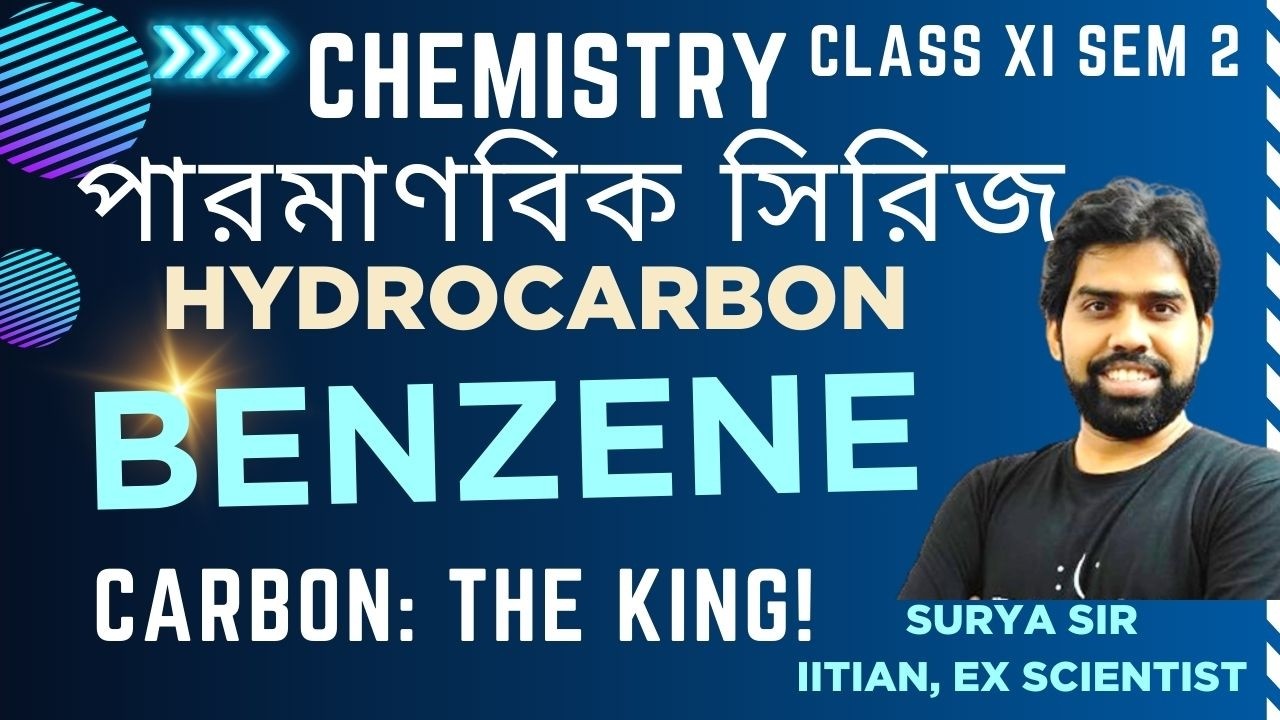 হাইড্রোকার্বন | BENZENE | XI SEM 2 | Surya Sir | WB Board