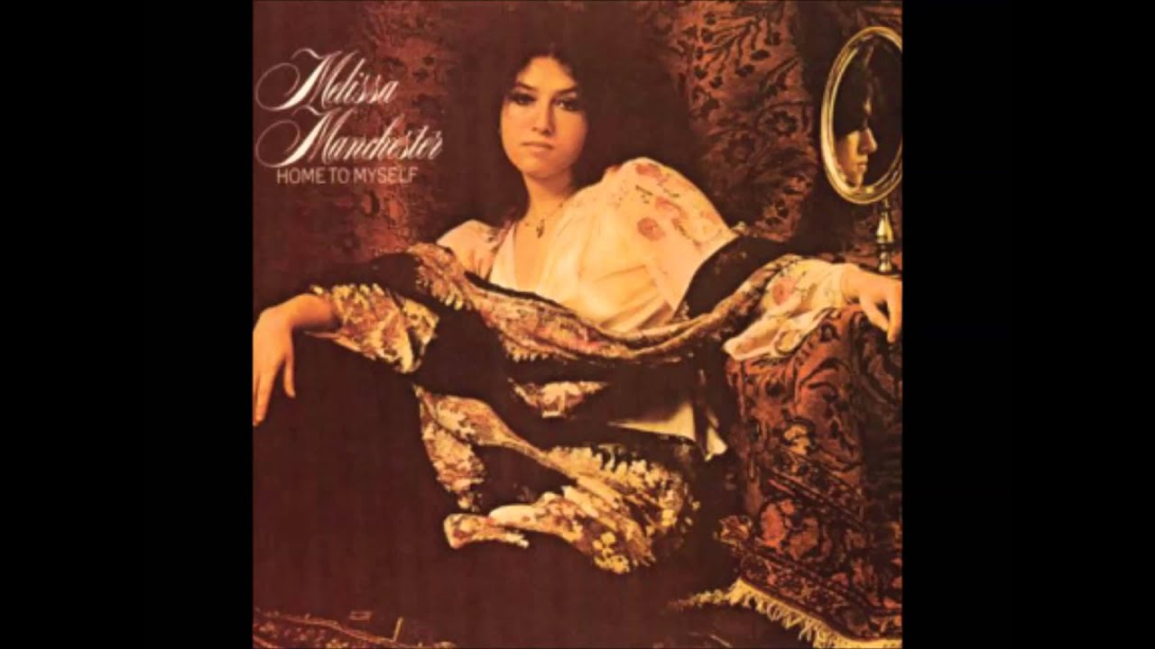 Melissa Manchester - Home To Myself