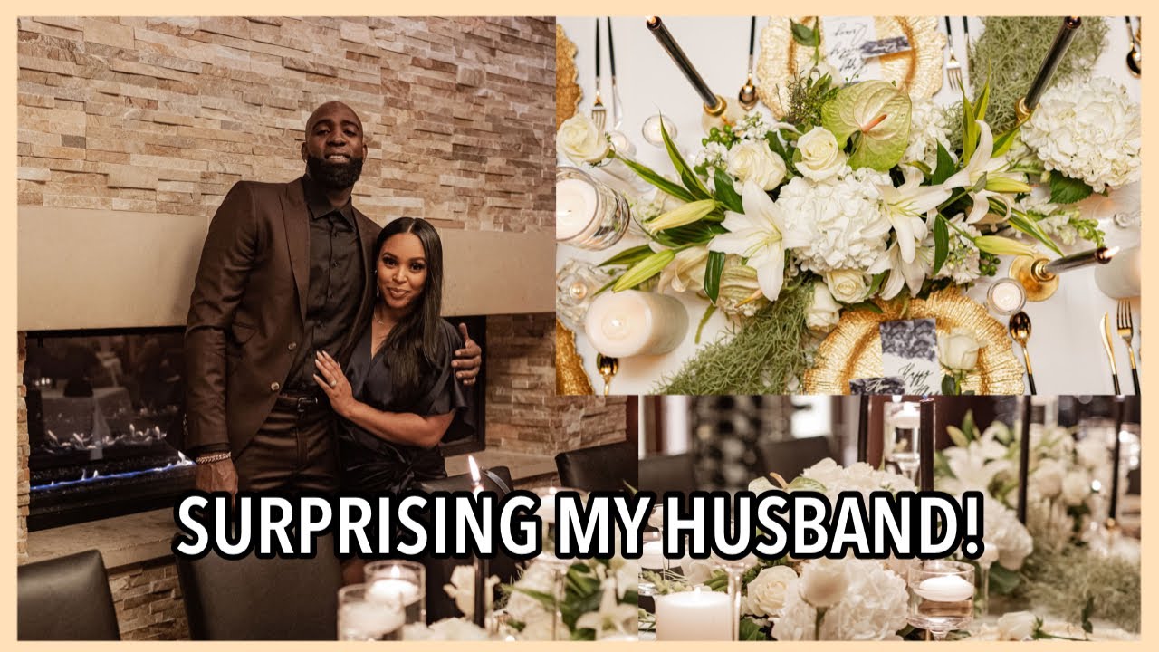 Surprising my husband for his birthday! | EMOTIONAL! Prepping, Planning, Elegant Dinner!