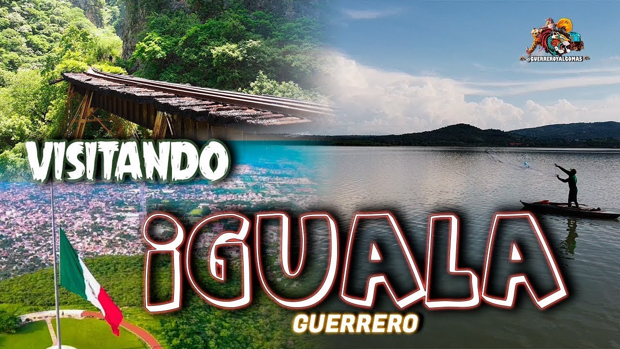 IGUALA GRO, LA CUNA DE LA BANDERA NACIONAL, VISITAMOS LUGARES DE LA CIUDAD DE IGUALA.