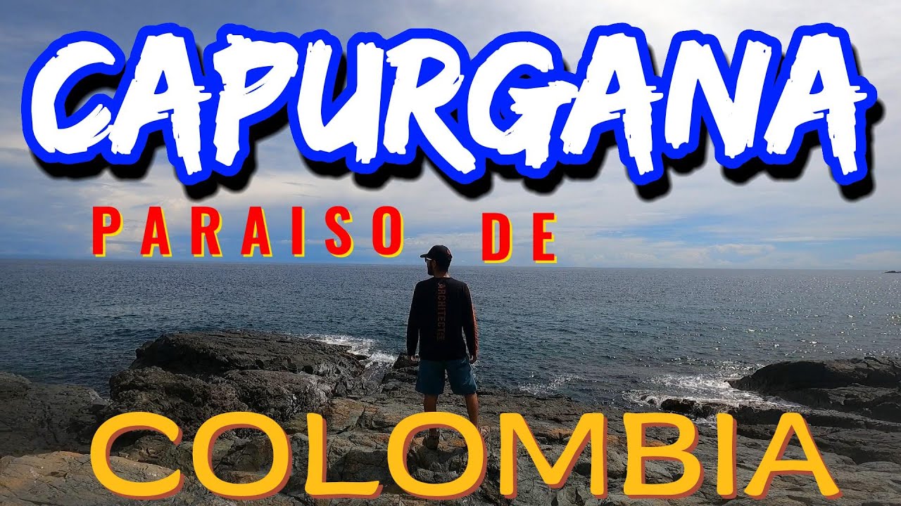 Cómo llegar a CAPURGANA el Paraíso poco visitado de Colombia | Precios | Qué hacer | Playas y Panamá