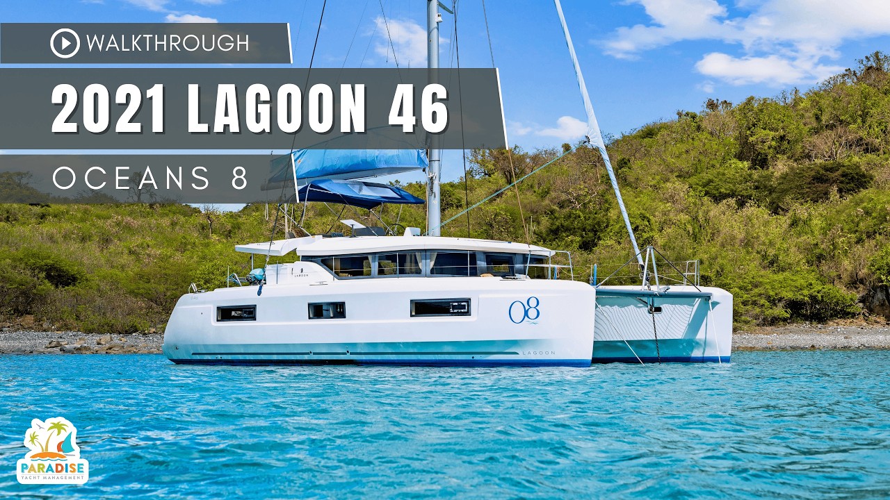 2021 LAGOON 46 “OCEANS 8” | WALKTHROUGH