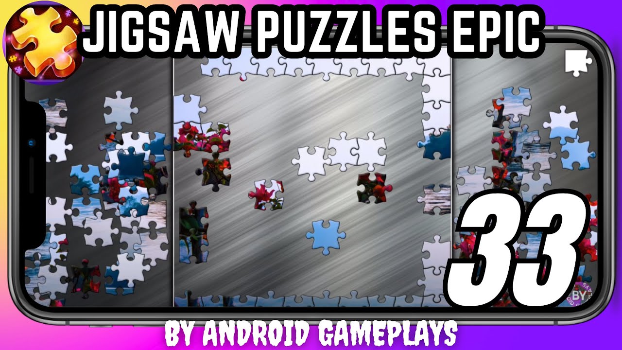 Jigsaw Puzzles Epic | Puzzle 33 | Android Gameplay