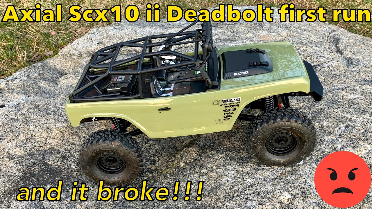 Axial Scx10 ii Deadbolt first run and it broke!!!