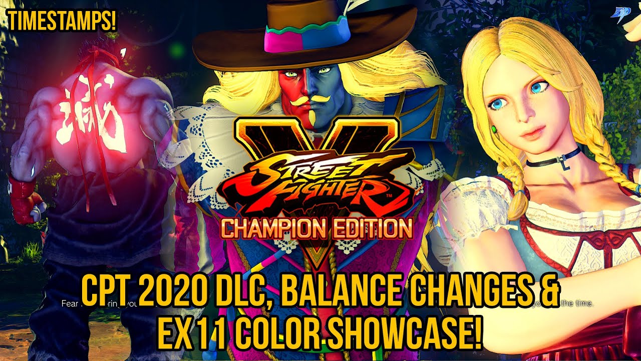 CPT2020 DLC, Netcode Adjustment & Balance Changes! | SF5: Champion Edition Update 5.020 | Dani Plays