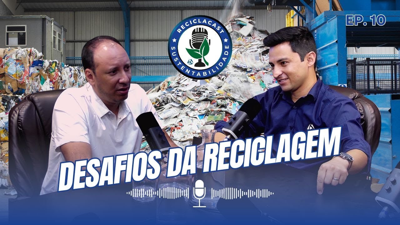 A HISTÓRIA DA ABIRE E OS DESAFIOS DA RECICLAGEM (Felipe Andrade) | Reciclacast 10