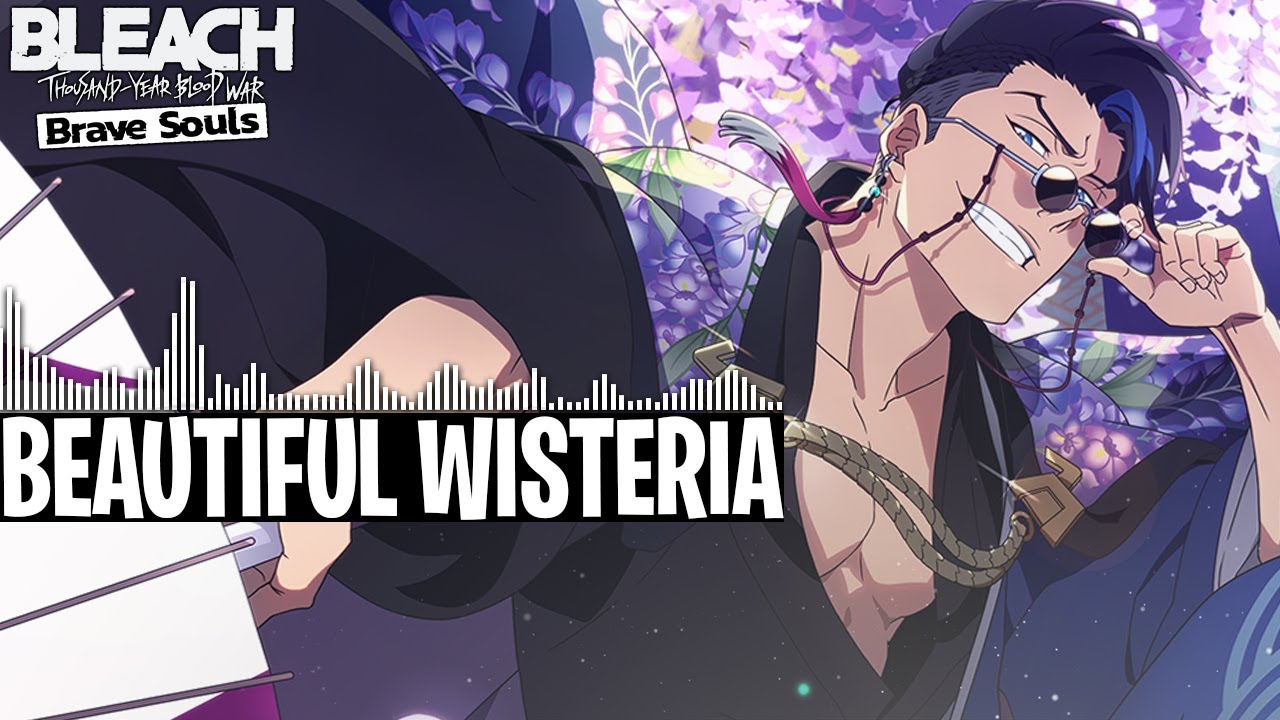 Bleach: Brave Souls BGM - Beautiful Wisteria! (Extended)