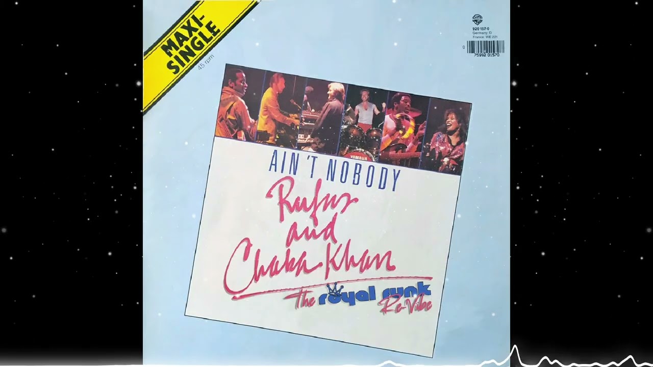 Rufus & Chaka Khan - Ain't nobody (Royal Funk Re-Vibe)