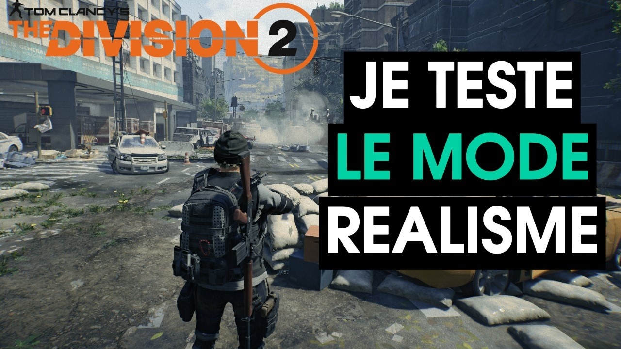 THE DIVISION 2 : JE TESTE LE MODE REALISME !