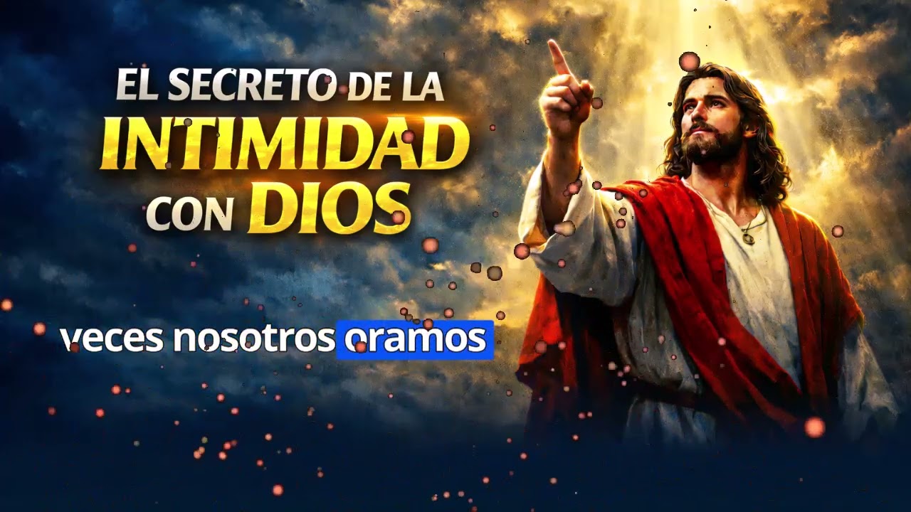 CÓMO FORJAR UNA COMUNIÓN PROFUNDA CON DIOS CON ESTOS SENCILLOS PASOS | Reflexión Cristiana