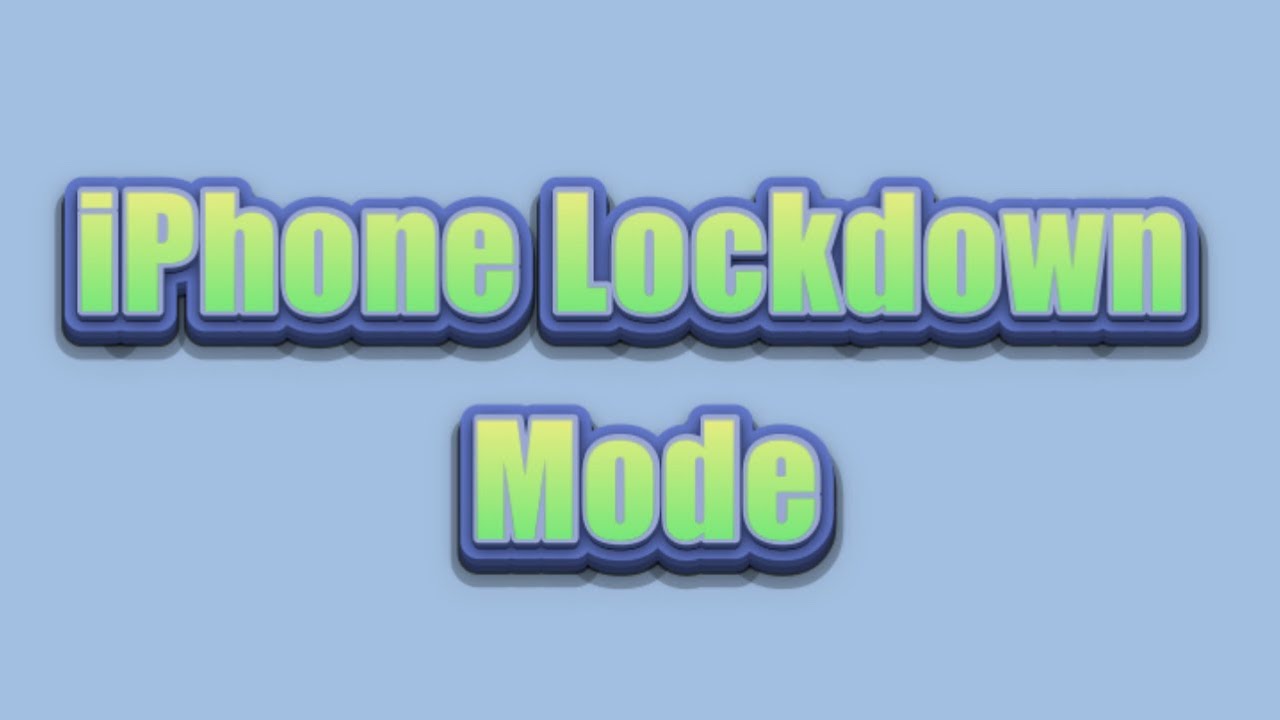 iPhone Lockdown Mode, a powerful security feature in iOS 16 and later