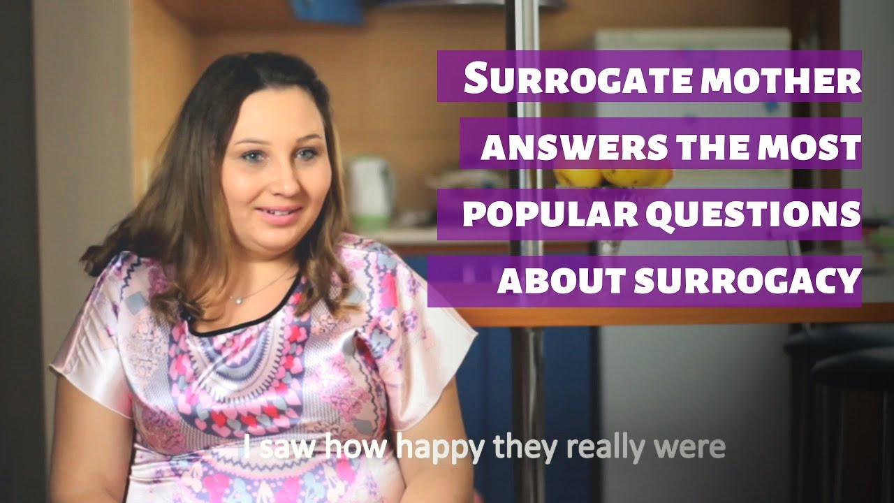 Surrogate mother answers the most popular questions about surrogacy