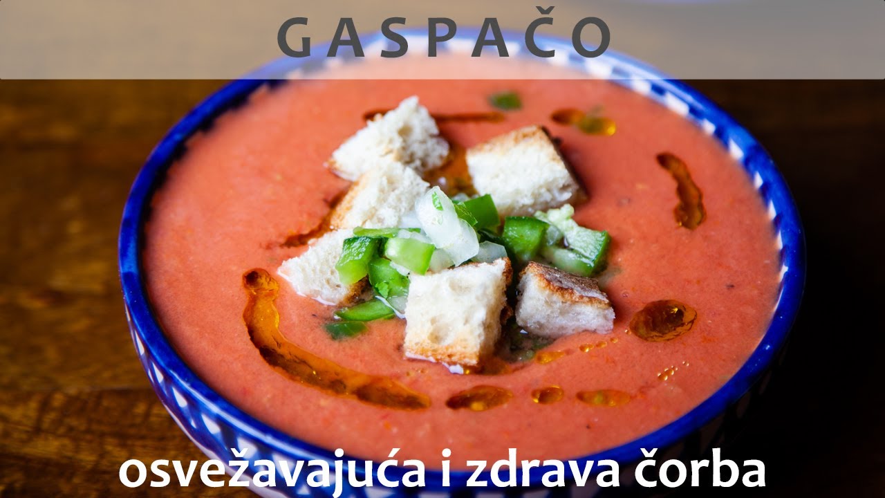 Gaspačo - tradicionalna španska čorba (Gazpacho)