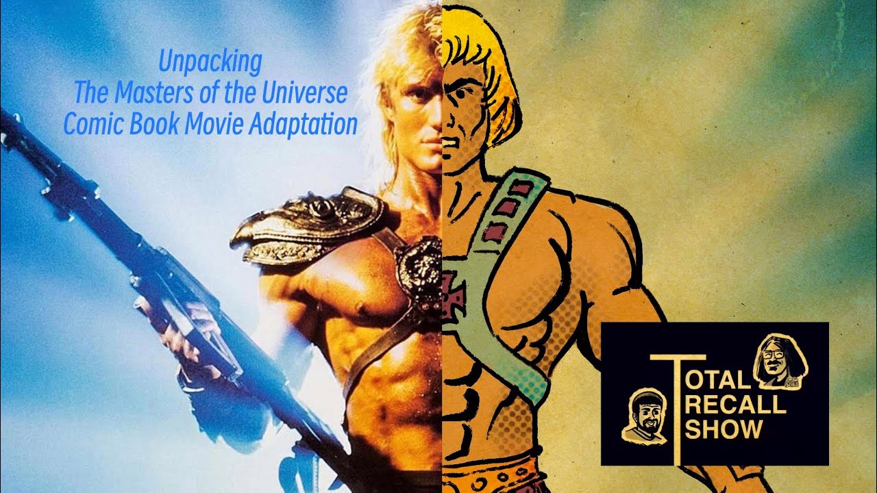 The Masters of the Universe Movie Adaptation: From Toy To Comic To Cartoon To Movie To Comic