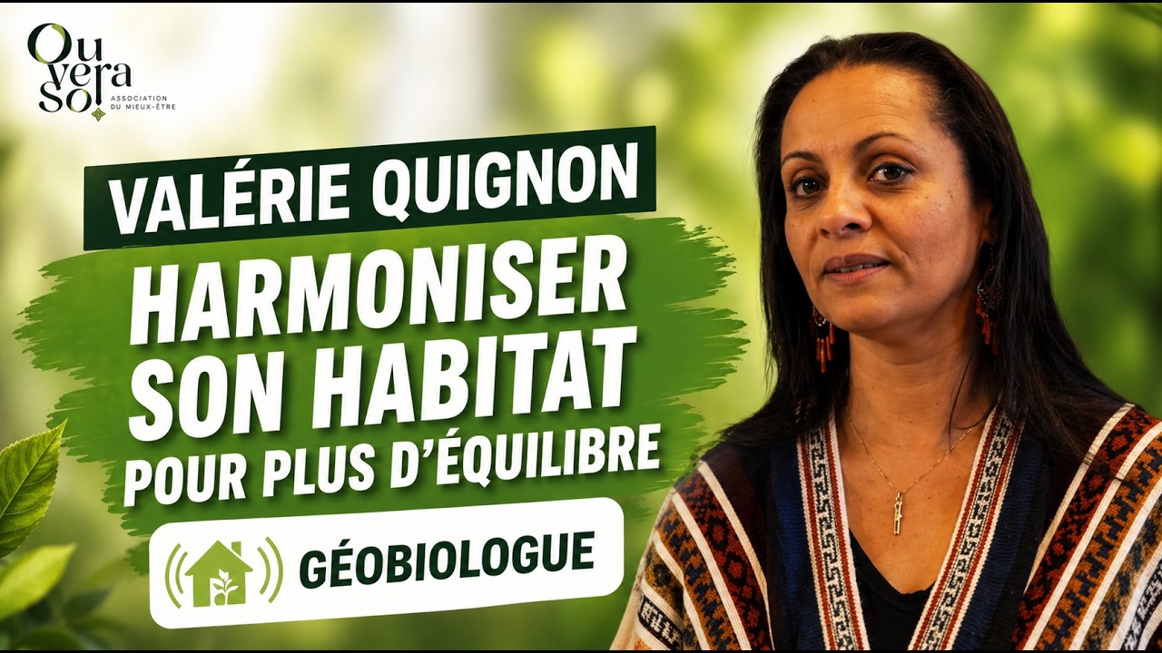 🌼OUVERASOI - Rencontre avec un Praticien : EP.4 |Valérie Quignon