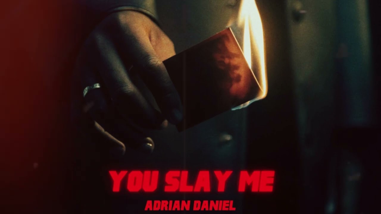 Adrian Daniel - You Slay Me (Official Audio)
