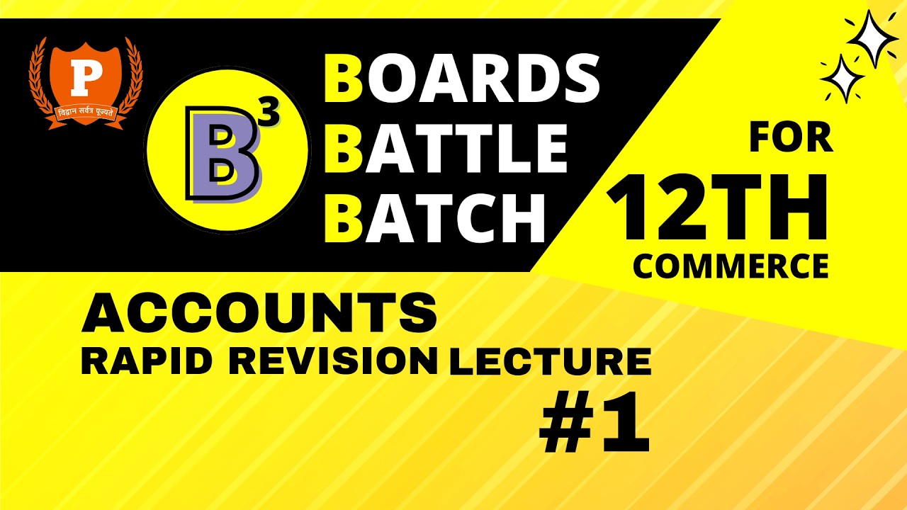 12th ACCOUNTS BOARDS EXAMS FREE REVISION by PAREEKSHA - Lecture 1