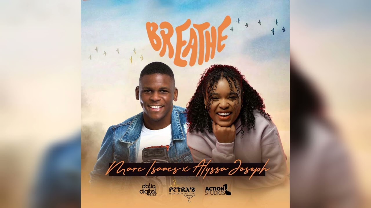 Alyssa Joseph X Marc Isaacs - Breathe | Official Audio Gospel Afrobeat 2025