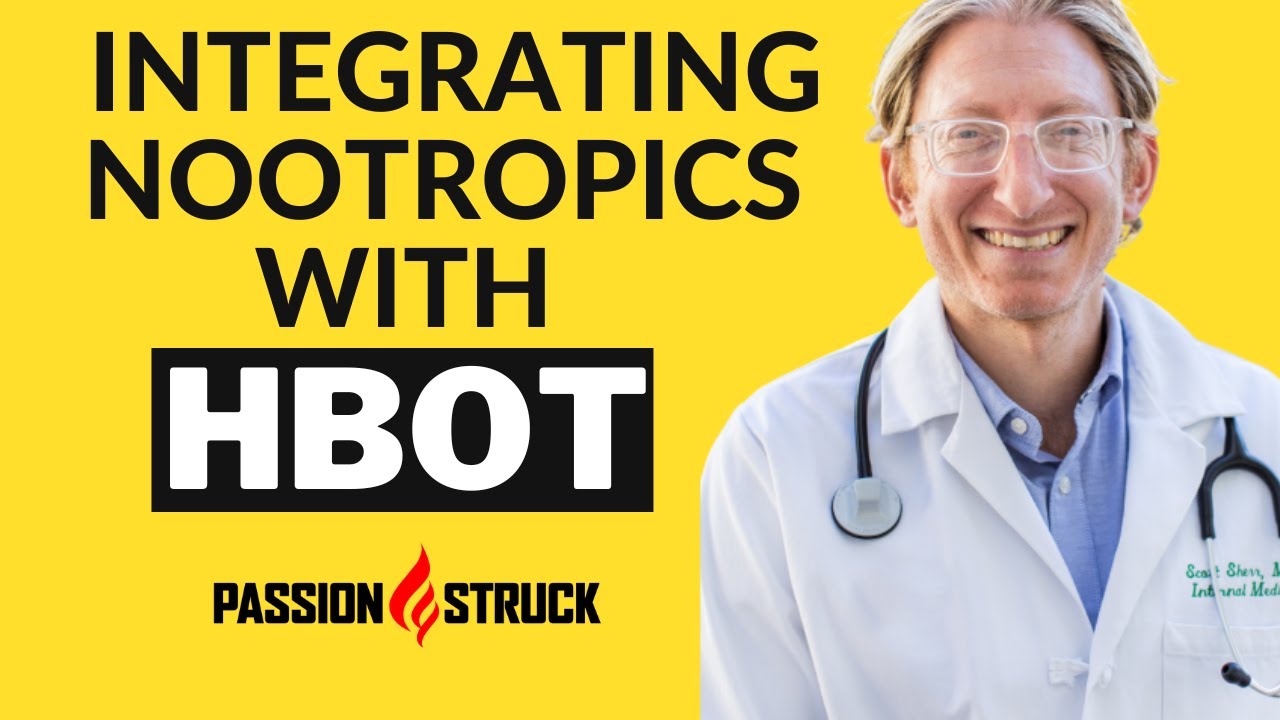 Dr. Scott Sherr - Integrative Approach to Hyperbaric Oxygen Therapy, Nootropics, & Peak Performance