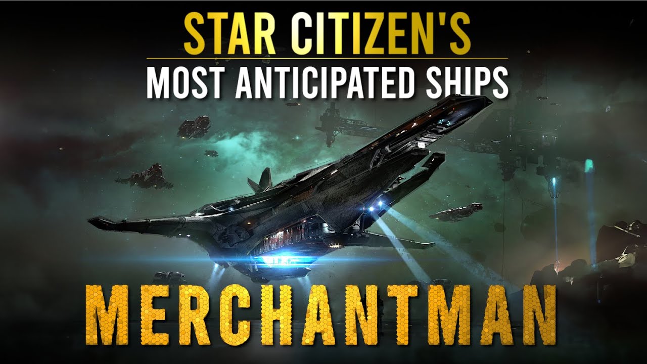 Star Citizen's Most Anticipated Concept Ships - Merchantman - LTI Intrepid Giveaway