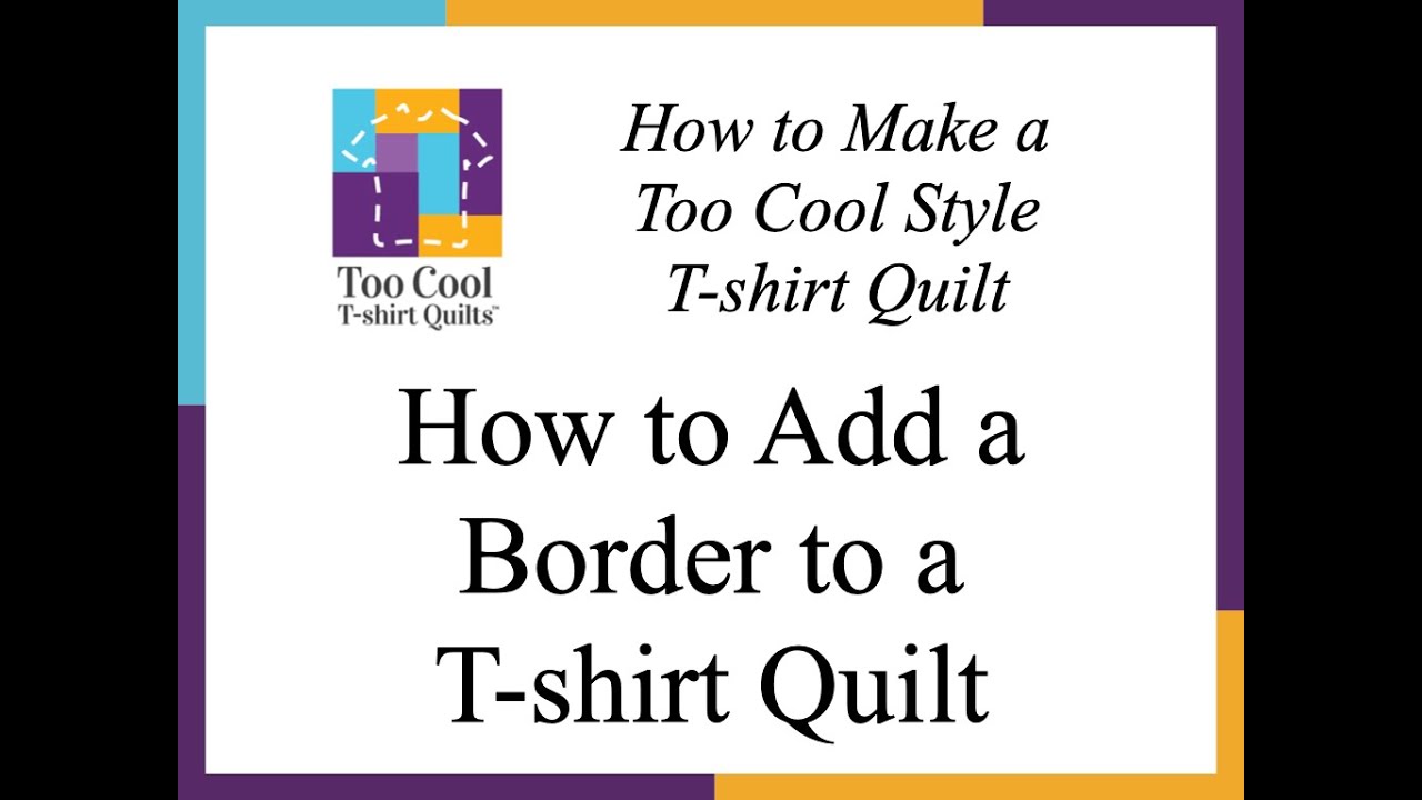 How to Add a Border to a T-shirt Quilt
