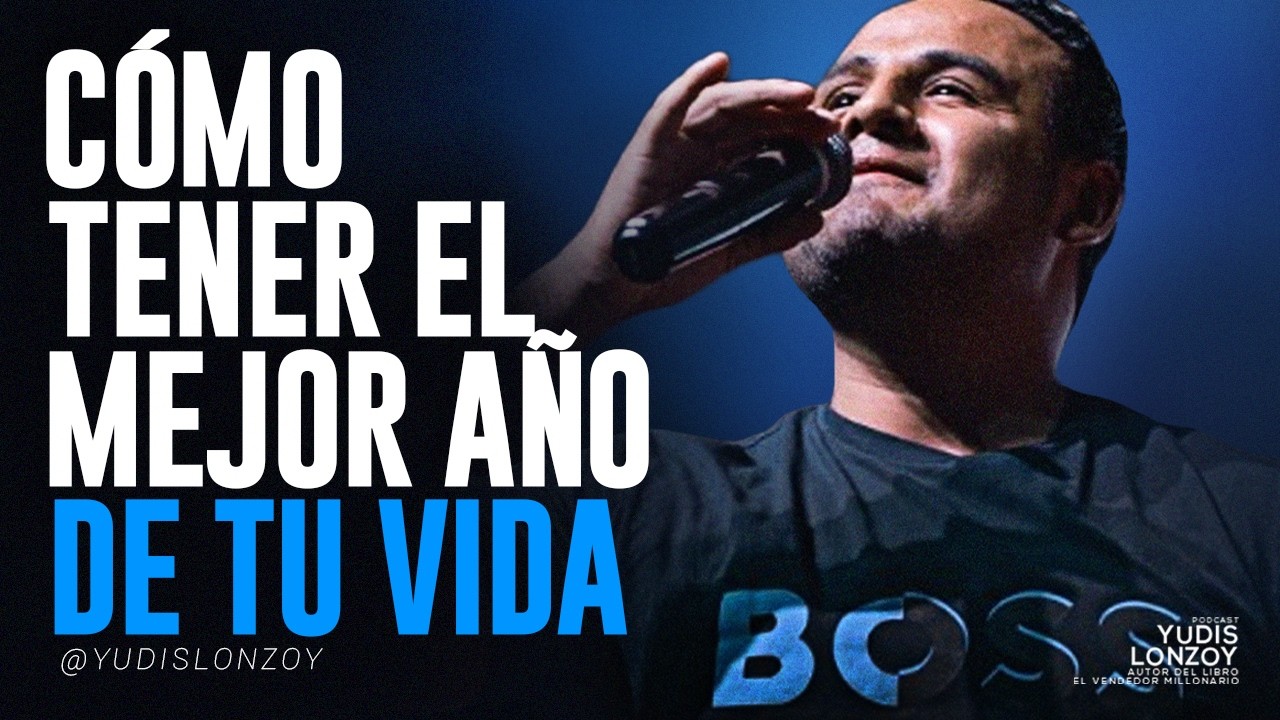 Cómo Hacer Del 2026 El MEJOR Año De Tu VIDA ¡No PIERDAS el TIEMPO!  | Yudis Lonzoy
