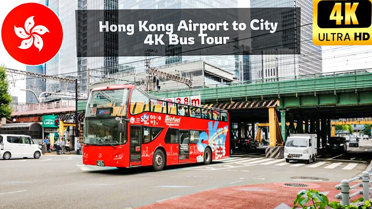 🇭🇰 HONG KONG AIRPORT TO CITY: Bus Tour