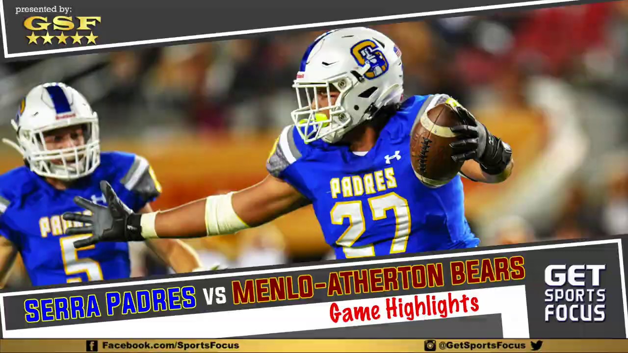 Serra Padres vs Menlo-Atherton Bears Highlights