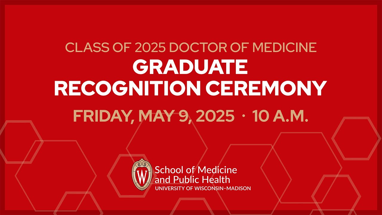 UW School of Medicine and Public Health 2025 MD Graduate Recognition Ceremony