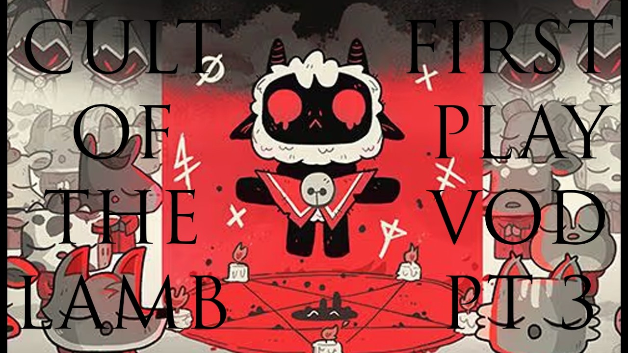 cult of the lamb first playthrough day 3 | !crouton (no  back seating / spoils)