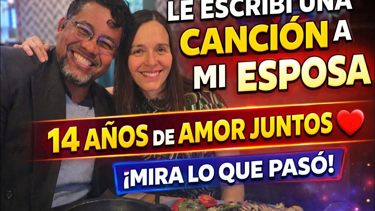 14 Años Juntos y Sigo Eligiéndola | Canción de Amor para Mi Esposa