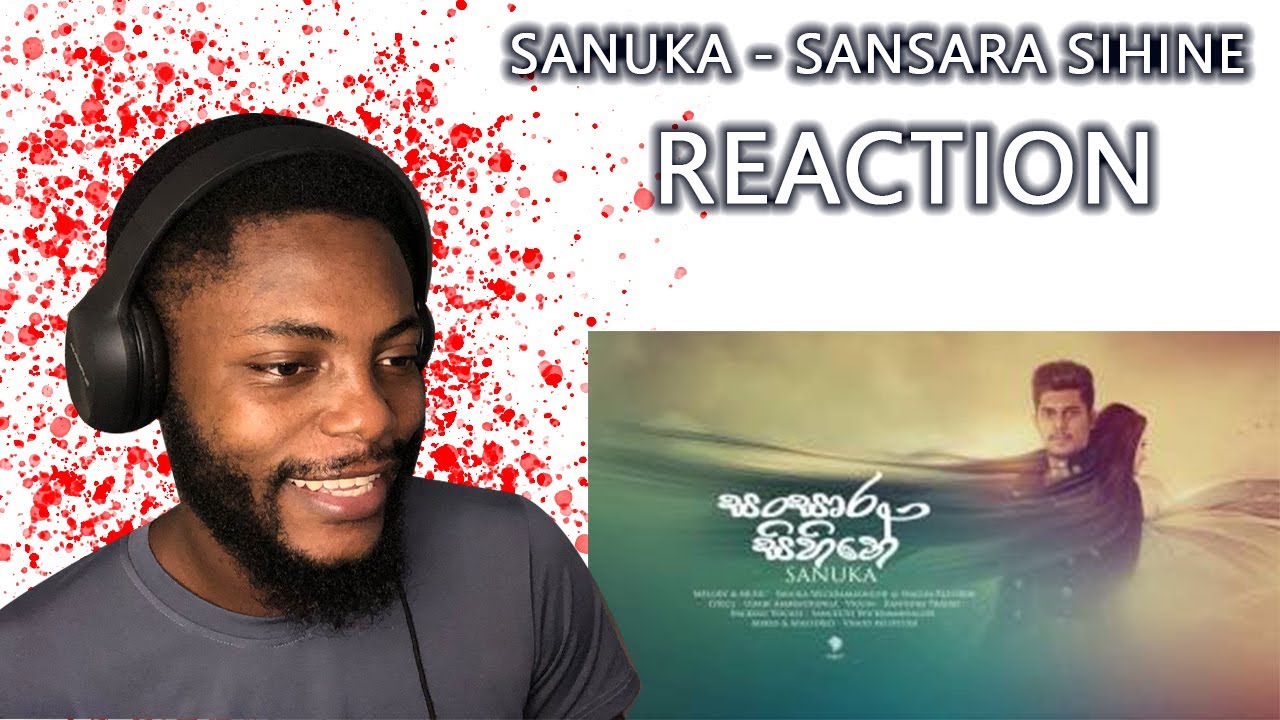 SANUKA - Sansara Sihine (සංසාර සිහිනේ) Official Audio - Reaction