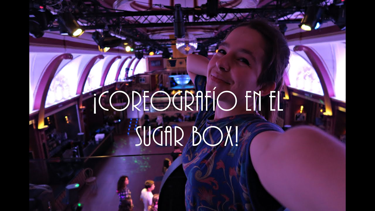 &iexcl;Coreograf&iacute;o en el Sugar Box! | CarlotaVlogs