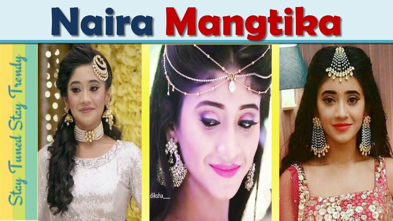 (Naira Jewellery}design|Naira MaangTikka hairstyle Wedding Collection #yrkkh |Stay Tuned Stay Trendy