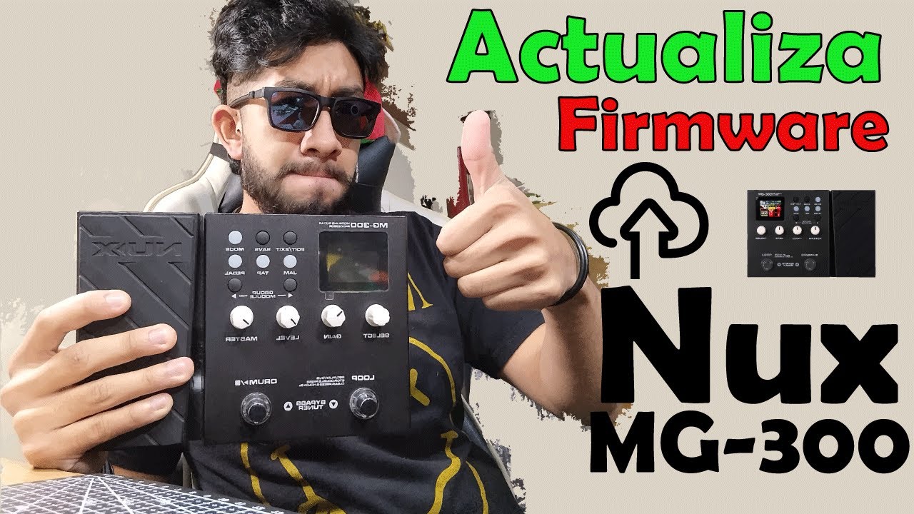 Actualizar el firmware de tu pedalera NUX MG-300