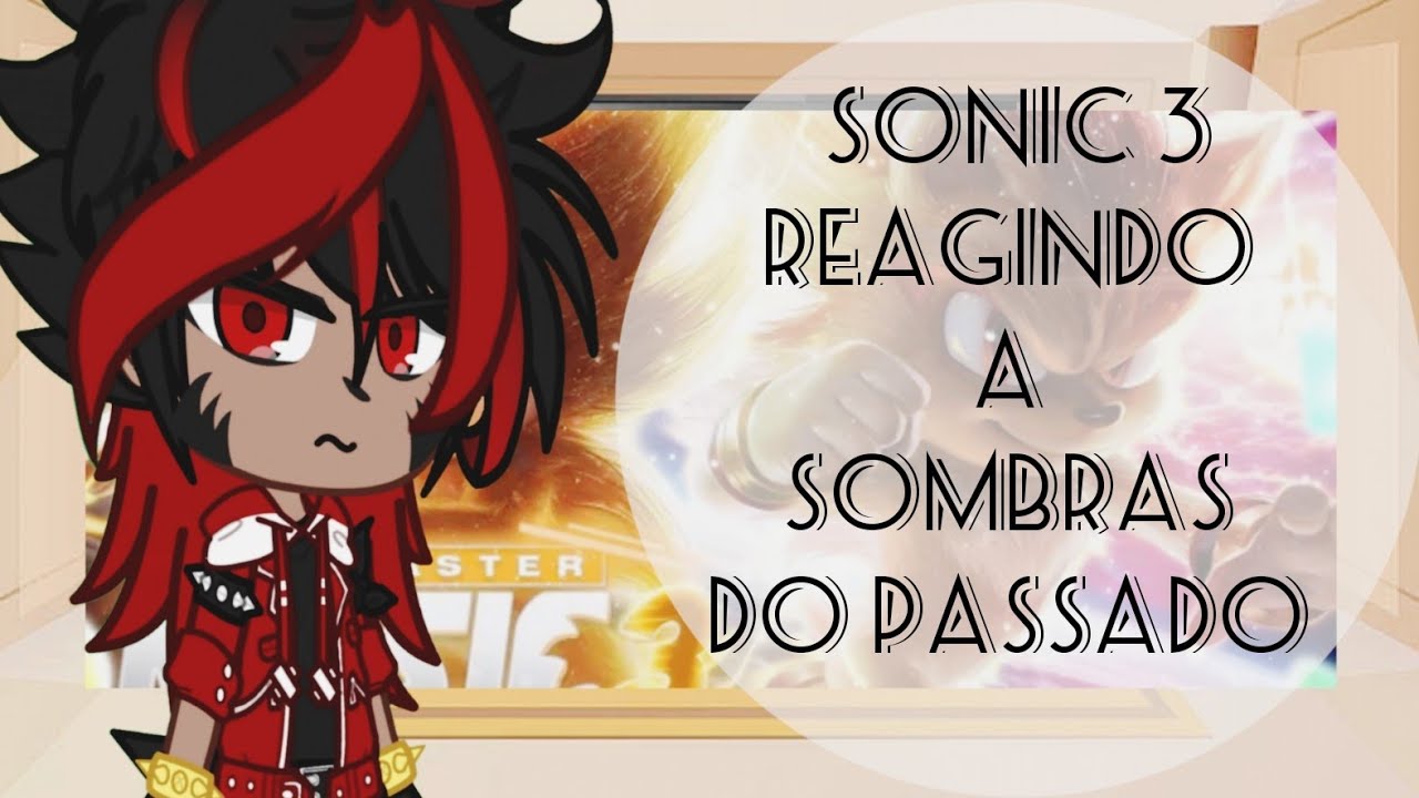 Sonic 3 reagindo a: Sombras do Passado / Iron Master