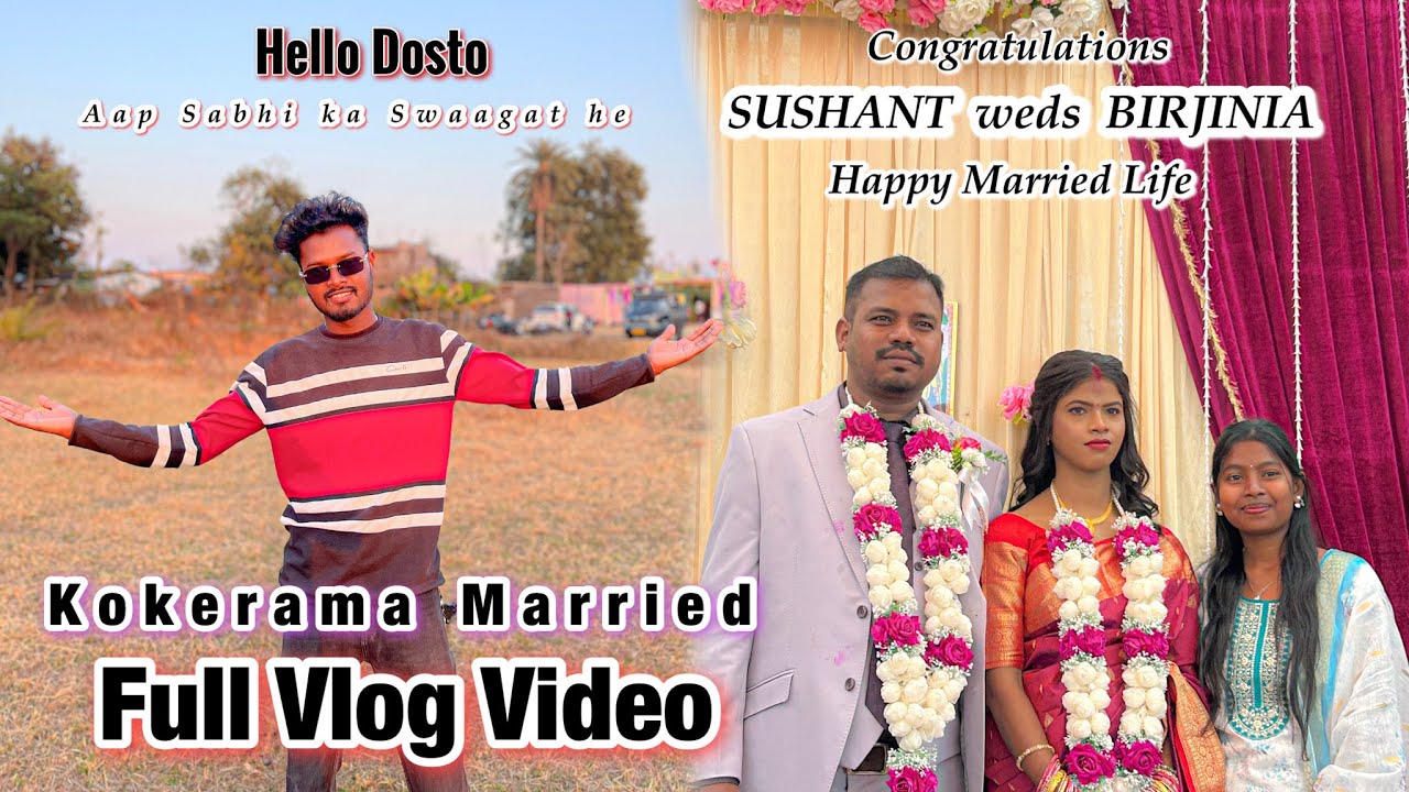Kokerama Married // Sushant weds Birjinia // Full Vlog Video 🎉💫