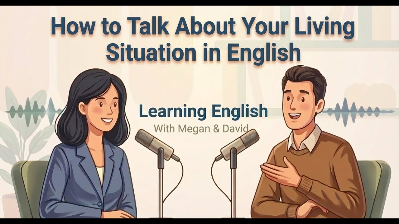 How to Talk About Your Living Situation in English (Apartment, Roommates, Housing)