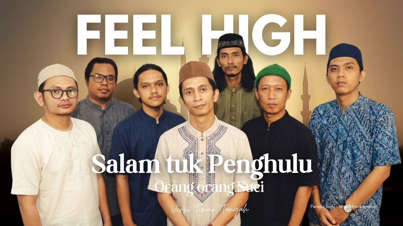 Candu Banget! Salam Tuk Penghulu Orang Orang Suci - Feel High Versi Gambus Timur Tengah✨