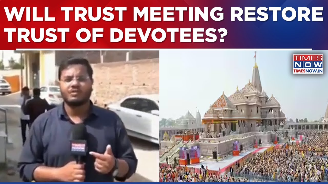 Ram Mandir Trust Holds Crucial Meeting Amid Donation Row; Transparency & Decisions Expected