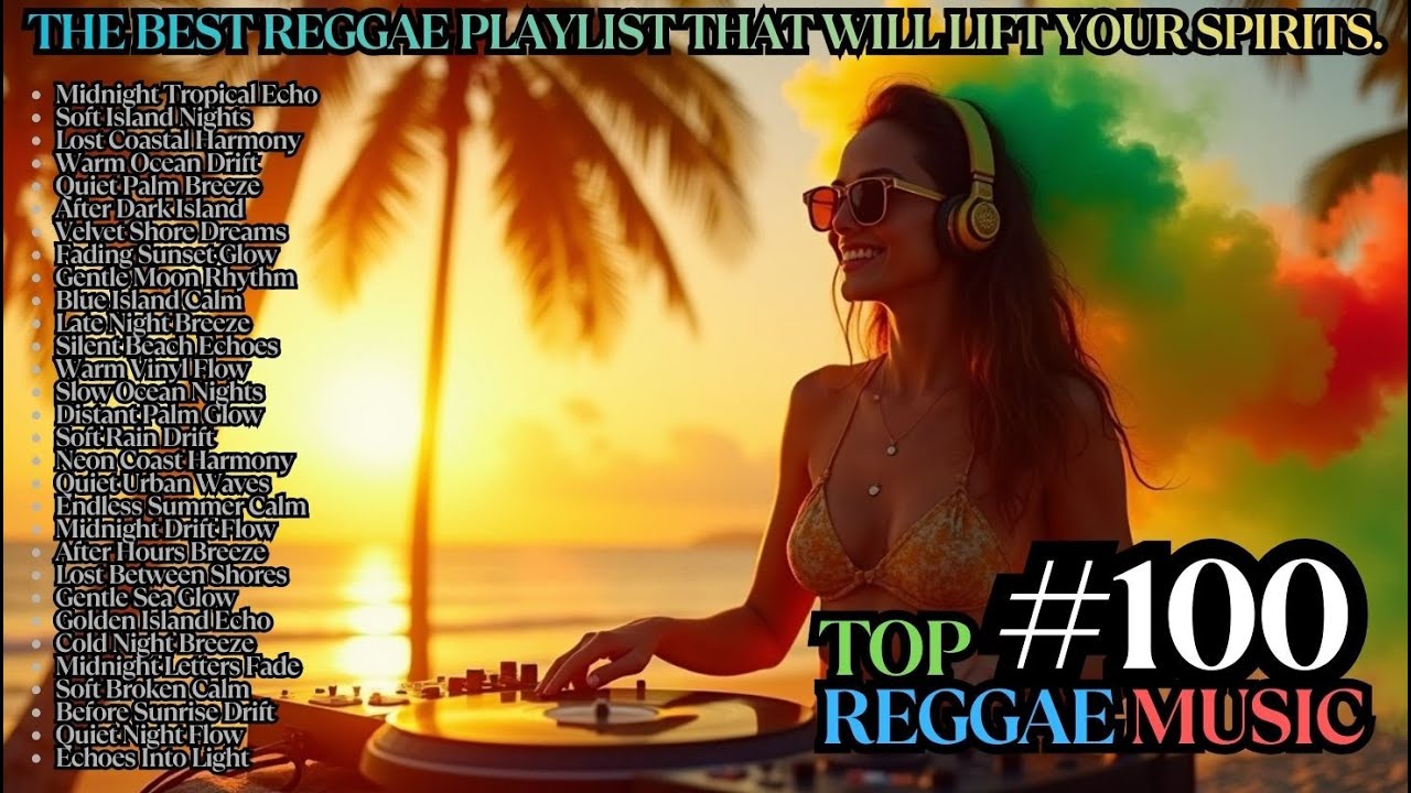🌿 Peaceful Mind Reggae Relaxation  Positive Songs Collection for Calmness and Total Serenity