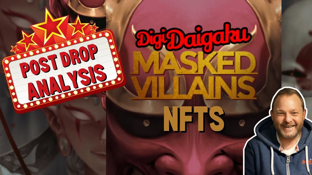 DigiDaigaku Masked Villains NFT - Post Drop Analysis