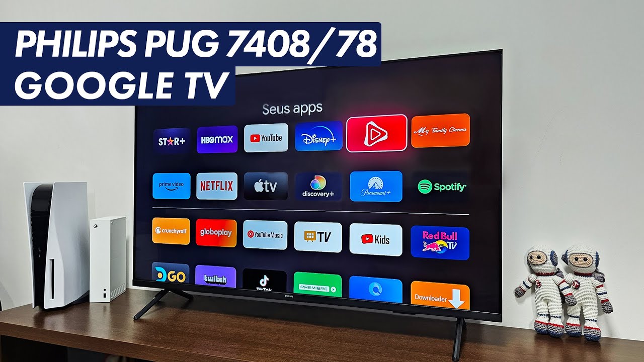 Philips 4K GOOGLE TV: BOA E BARATA [PUG 7408/78]
