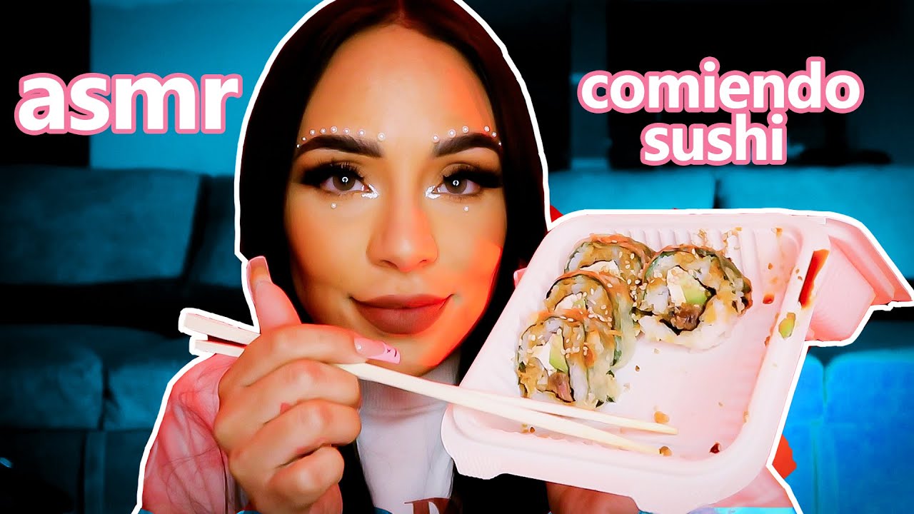 asmr en Español - COMIENDO SUSHI - Samii Herrera ASMR para DORMIR
