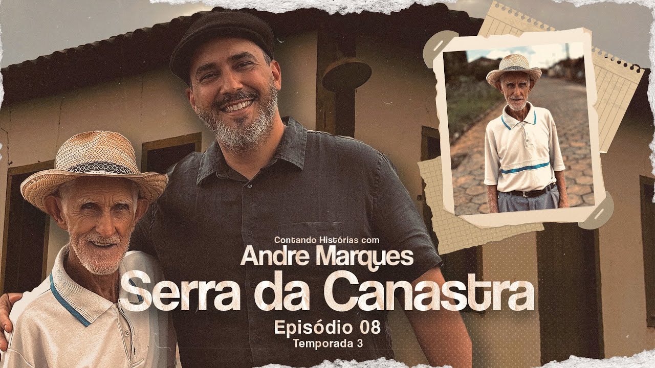 Contando Histórias com Andre Marques - Serra da Canastra-MG Episódio 08
