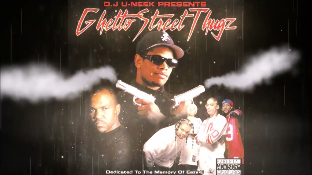 DJ U-Neek – Ghetto Street Thugz | Full Mixtape & DVD #EazyE #BTNH #MoThugs